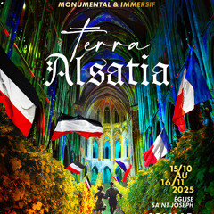 TERRA ALSATIA, un son et lumière vivant et immersif sur l'histoire de l'Alsace