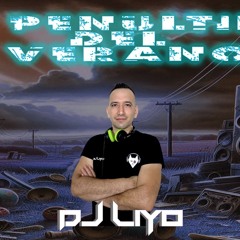 Dj LiYo - Fiesta La Penúltima Del Verano