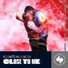 DĒKOD - Close To Me (Extended Mix)
