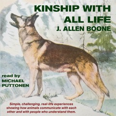 Audiobook: Kinship with All Life by J. Allen Boone, read by Michael Puttonen