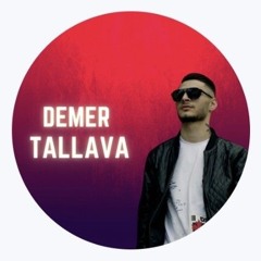 DEMER - Tallava 🔥