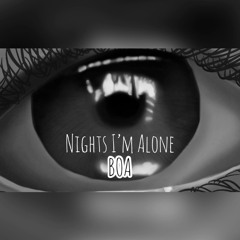 Nights I’m alone