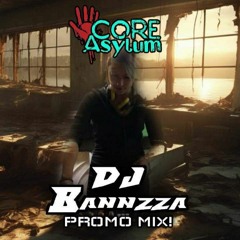 Bannzza- Powerstomp Promo Mix -Coreasylum 30th March 2024