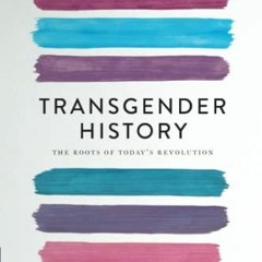 [READ] [EPUB KINDLE PDF EBOOK] Transgender History (Seal Studies) by  Susan Stryker 📩