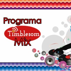 Programa Timblesom Mix