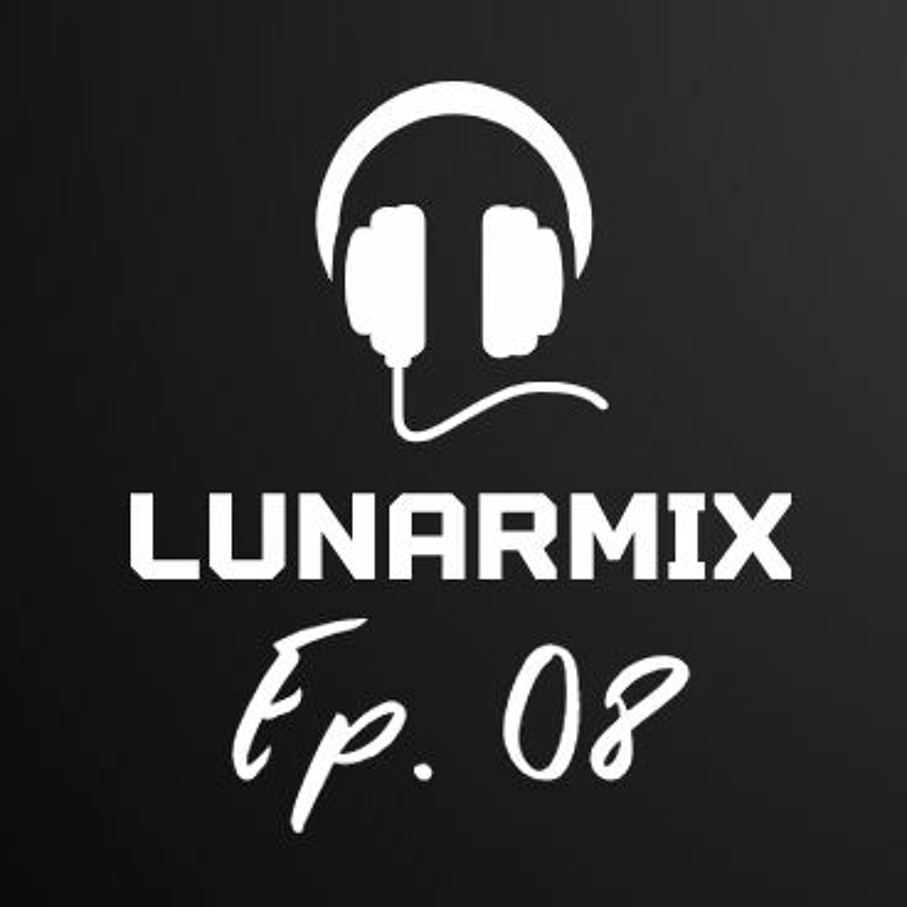 LunarMix Ep. 08