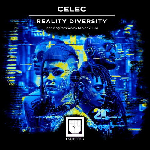Premiere: Celec - Reality Diversity [CAUSE096]