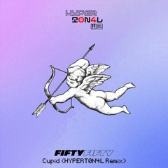 FIFTY FIFTY - Cupid (Twin Version) (HYPERT0N4L Remix)