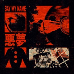 Say My Name (Eclipsed)
