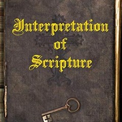 Access EPUB ☑️ Neville Goddard's Interpretation of Scripture: Unlocking The Secrets o