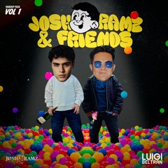 Jøsh Ramz and Friends x Luigi Beltrán Mashup Pack |VOL 1| TOP 1 ON HYPEDDIT |FREE PACK|