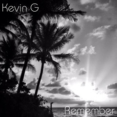 Kevin G - Remember