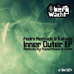 PREMIERE: Pedro Mercado & Karada - Inner (Catom Remix) [Bergwacht]