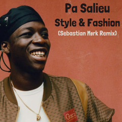 Pa Salieu - Style & Fashion (Sebba Mørk Remix)