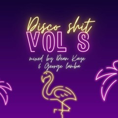 Disco shit vol 8  Mixed By Dean Kaye