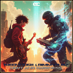 TheEnough & DimmyDubz – Light and Darkness [ESC Exclusive Release]