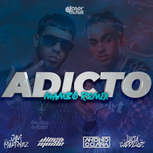 Stream Anuel AA, Ozuna - Adicto (Diego Monle, Lucia Garrigues, Antonio  Colaña, Javi Martinez MAMBO REMIX) by DIEGO MONLE | Listen online for free  on SoundCloud