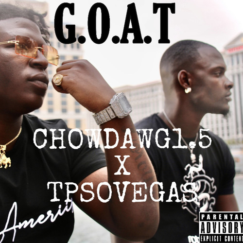 GOAT - CHOWDAWG1.5  x TPSOVEGAS