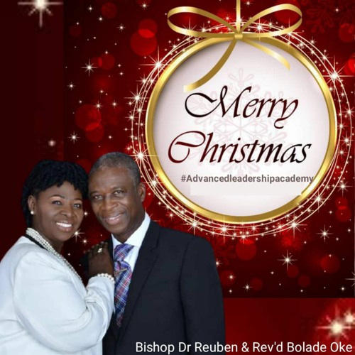 stream-how-to-celebrate-christmas-by-bishop-reuben-olu-oke-listen