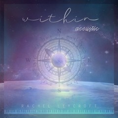 within (acoustic): a song about finding your true self