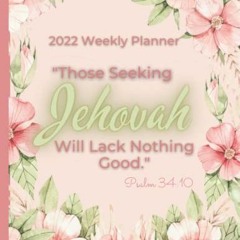 View [EPUB KINDLE PDF EBOOK] Those Seeking Jehovah Will Lack Nothing Good: JW Yearly