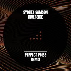 Sydney Sampson - Riverside (Perfect Poise remix)