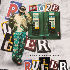 RUGER - ROZE X KARAM BRAR