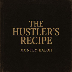 The Hustler's Recipe