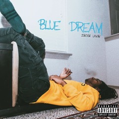 BLUE DREAM - Zenden Lavon