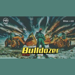 Diss Track " Bulldozer - Osten ( Official Music )  prod by. L Masry - اوستن - بلدوزر