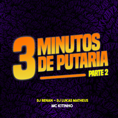 3 minutos de Putaria, Pt. 2