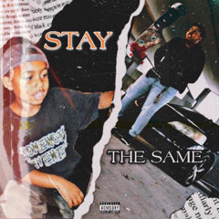 Stay The Same