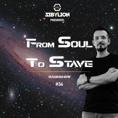 From Soul To Stave #36 - Radioshow