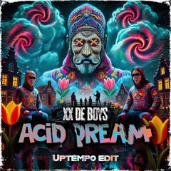 Hoempapa Acid Dream (XX De Boys Uptempo Edit) Uptempo Carnaval 2025