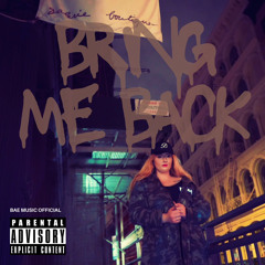 Bring Me Back- BAE Music Official