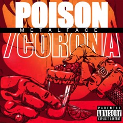 Poison/Corona Freestyle