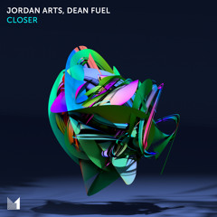 Jordan Arts, Dean Fuel - Closer (Extended Mix)