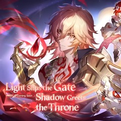 Version 3.1 Trailer OST - Light Slips the Gate, Shadow Greets the Throne ｜ Honkai： Star Rail