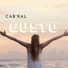 Cab'Ral - Gusto
