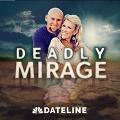 Deadly Mirage - Dateline NBC Podcast Theme