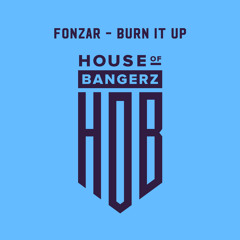 BFF294 Fonzar - Burn It Up (FREE DOWNLOAD)