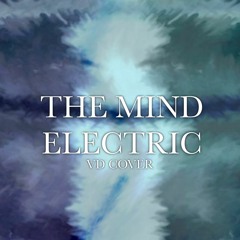 The Mind Electric (ViperdDemon Cover)