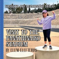 Visit To Panathinaiko Stadium Eleni Elefterias.WAV
