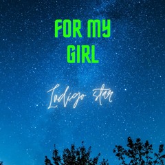 For My Girl (Freestyle)