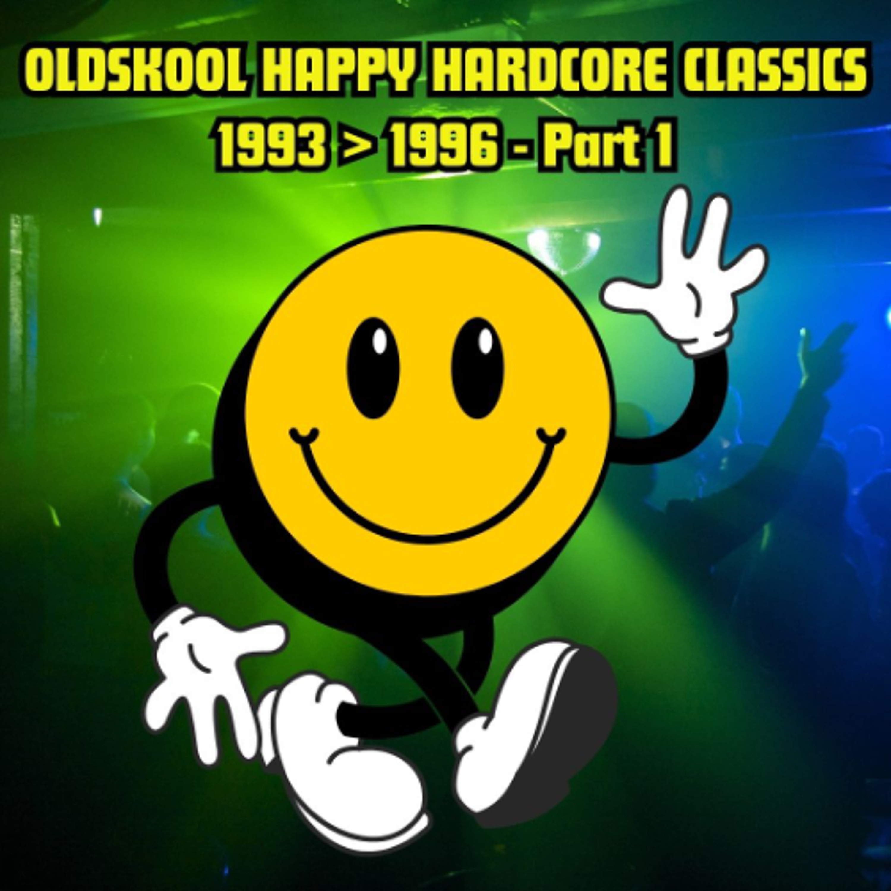 OLDSKOOL HAPPY HARDCORE CLASSICS (1993 1994 1995 1996) - PART 1