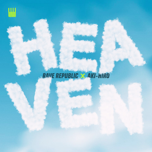 Stream Heaven by Rave Republic | Listen online for free on SoundCloud