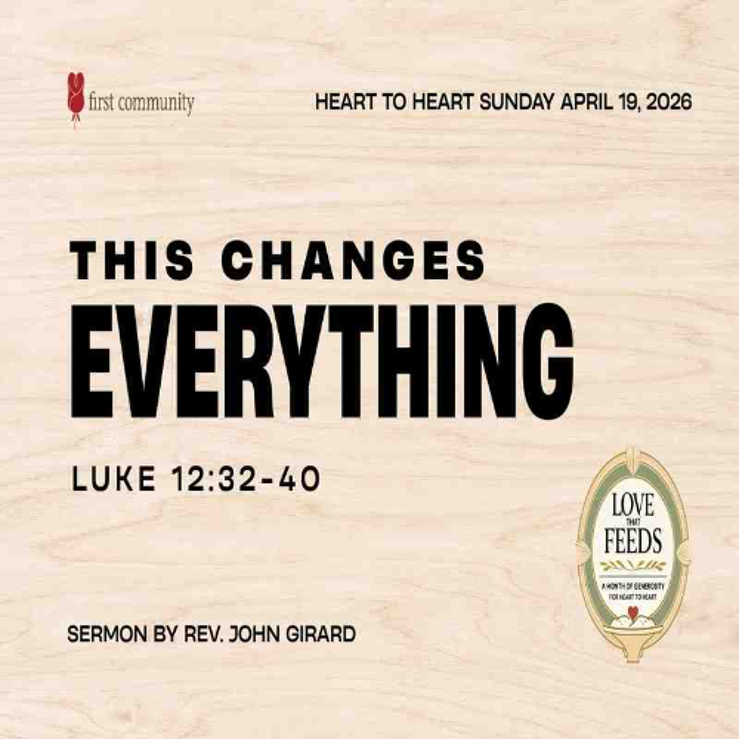 First Community Church, 04.19.26 Rev. John Girard- Sermon, This Changes Everything episode artwork