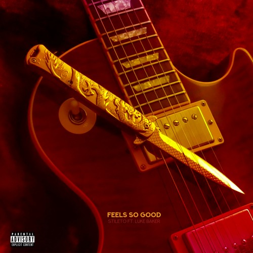 Stileto - Feels So Good (ft. Luke Baker)