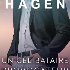[Télécharger le livre] Un Célibataire Provocateur (Des Célibataires Irrésistibles) (French Edit