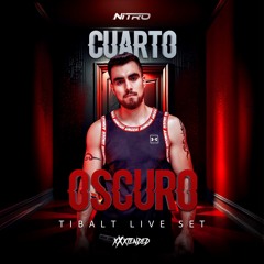 TIBALT - NITRO CUARTO OSCURO LIVE SET